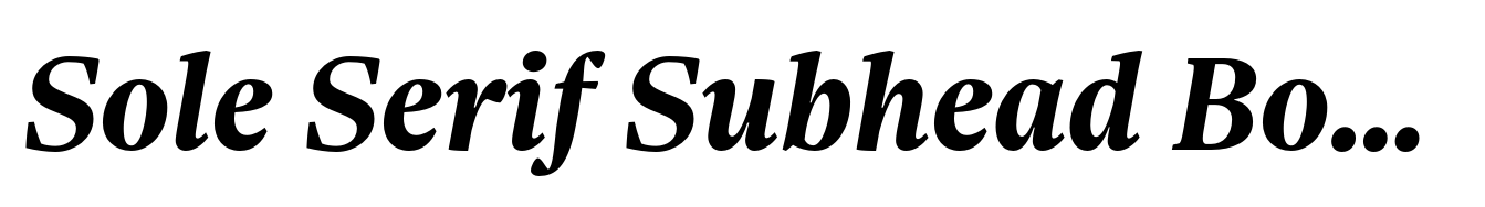 Sole Serif Subhead Bold Italic